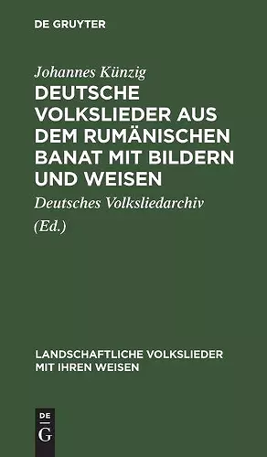 Deutsche Volkslieder aus dem rumänischen Banat mit Bildern und Weisen cover
