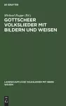 Gottscheer Volkslieder mit Bildern und Weisen cover