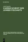 Caspar Scheidt der Lehrer Fischarts cover