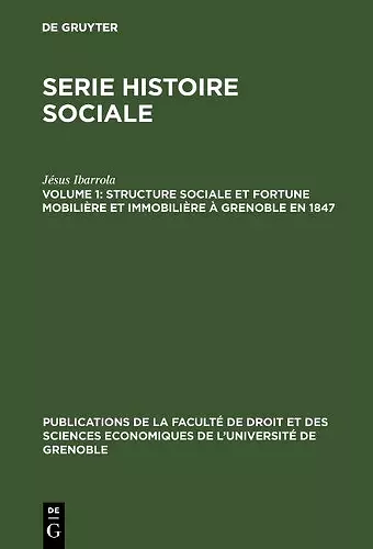 Structure Sociale Et Fortune Mobilière Et Immobilière À Grenoble En 1847 cover