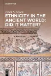 Ethnicity in the Ancient World – Did it matter? cover