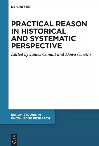 Practical Reason in Historical and Systematic Perspective cover