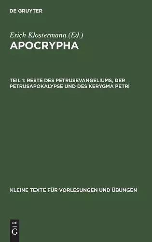 Reste Des Petrusevangeliums, Der Petrusapokalypse Und Des Kerygma Petri cover