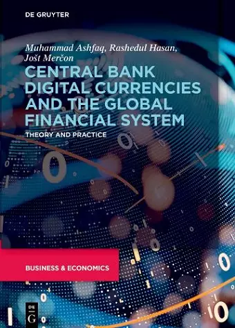 Central Bank Digital Currencies and the Global Financial System cover