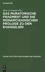 Das Muratorische Fragment Und Die Monarchianischen Prologe Zu Den Evangelien cover