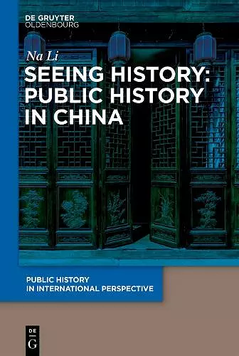 Seeing History: Public History in China cover