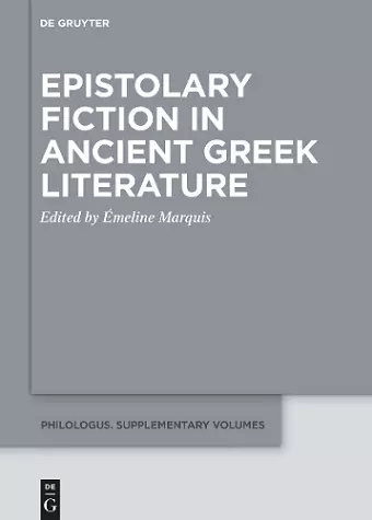 Epistolary Fiction in Ancient Greek Literature cover