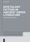 Epistolary Fiction in Ancient Greek Literature cover