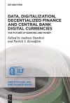 Data, Digitalization, Decentialized Finance and Central Bank Digital Currencies cover