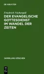 Der evangelische Gottesdienst im Wandel der Zeiten cover