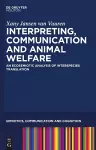 Interpreting, Communication and Animal Welfare cover