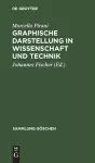 Graphische Darstellung in Wissenschaft und Technik cover