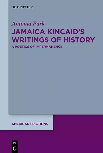 Jamaica Kincaid’s Writings of History cover
