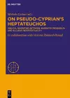 On Pseudo-Cyprian’s Heptateuchos cover