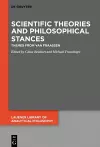 Scientific Theories and Philosophical Stances cover