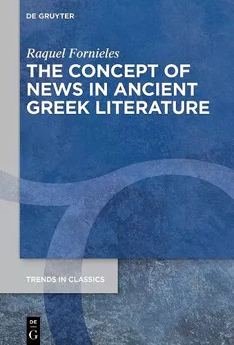 The Concept of News in Ancient Greek Literature cover