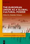 The European Union as a Global Cultural Power cover