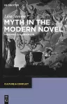 Myth in the Modern Novel cover