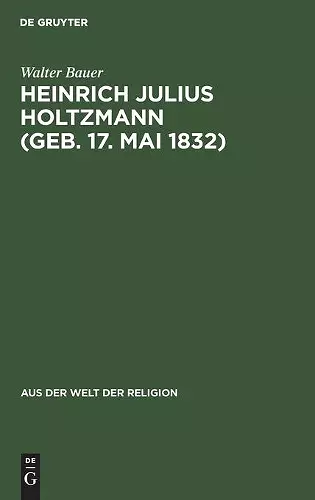 Heinrich Julius Holtzmann (Geb. 17. Mai 1832) cover