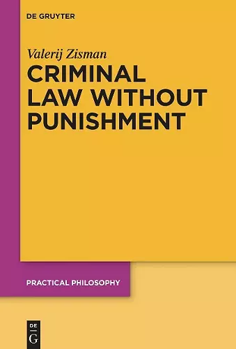 Criminal Law Without Punishment cover