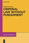 Criminal Law Without Punishment cover