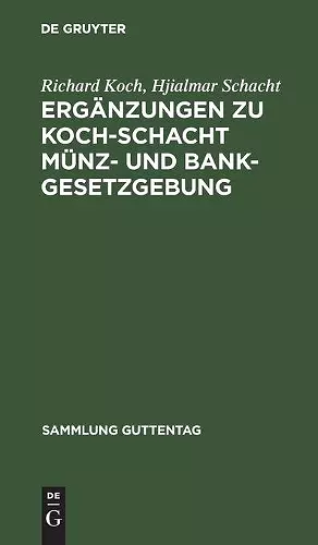 Ergänzungen Zu Koch-Schacht Münz- Und Bankgesetzgebung cover