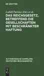 Das Reichsgesetz, Betreffend Die Gesellschaften Mit Beschränkter Haftung cover