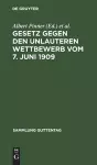 Gesetz Gegen Den Unlauteren Wettbewerb Vom 7. Juni 1909 cover