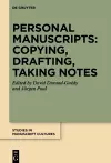 Personal Manuscripts: Copying, Drafting, Taking Notes cover