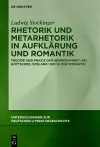 Rhetorik und Metarhetorik in Aufklärung und Romantik cover