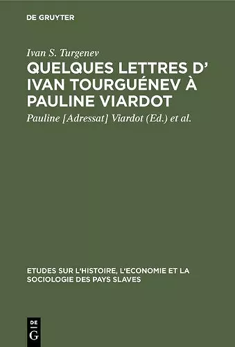 Quelques lettres d' Ivan Tourguénev à Pauline Viardot cover