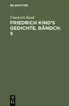 Friedrich Kind's Gedichte, Bändch. 5 cover