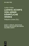 Ludwig Achim's von Arnim sämmtliche Werke, Band 7, Armuth, Reichthum, Schuld und Busze der Gräfin Dolores, Band 1 cover