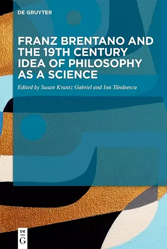 Franz Brentano and the 19th Century Idea of Philosophy as a Science cover