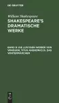 Die lustigen Weiber von Windsor. Titus Andronicus. Das Wintermärchen cover