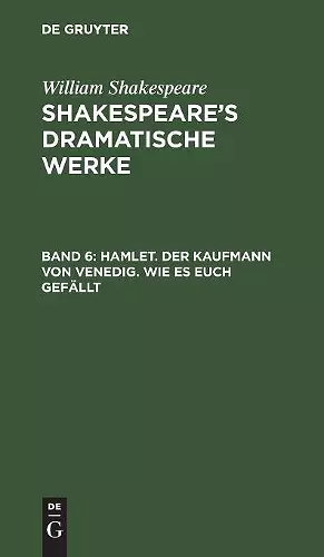 Hamlet. Der Kaufmann von Venedig. Wie es euch gefällt cover