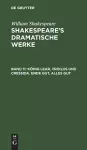 König Lear. Troilus und Cressida. Ende gut, alles gut cover