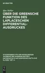 Über Die Greensche Funktion Des Laplaceschen Differentialausdruckes cover