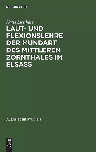 Laut- und Flexionslehre der Mundart des mittleren Zornthales im Elsass cover