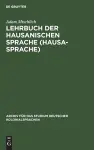 Lehrbuch Der Hausanischen Sprache (Hausa-Sprache) cover