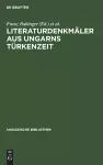 Literaturdenkmäler Aus Ungarns Türkenzeit cover