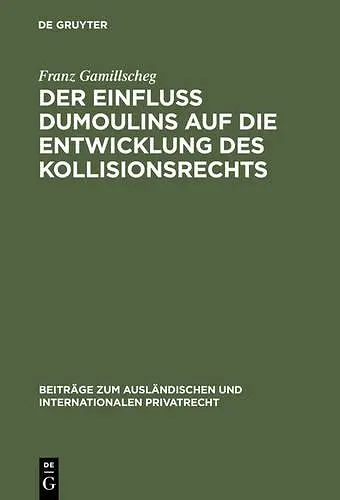 Der Einfluß Dumoulins auf die Entwicklung des Kollisionsrechts cover