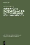 Der Einfluß Dumoulins auf die Entwicklung des Kollisionsrechts cover