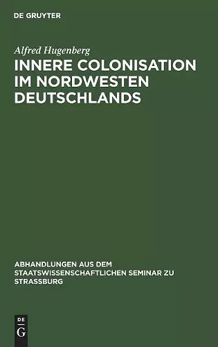 Innere Colonisation im Nordwesten Deutschlands cover