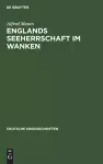 Englands Seeherrschaft im Wanken cover