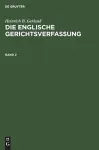Heinrich B. Gerland: Die Englische Gerichtsverfassung. Band 2 cover