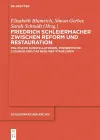 Friedrich Schleiermacher zwischen Reform und Restauration cover