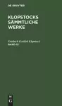 Friedrich Gottlieb Klopstock: Klopstocks Sämmtliche Werke. Band 12 cover