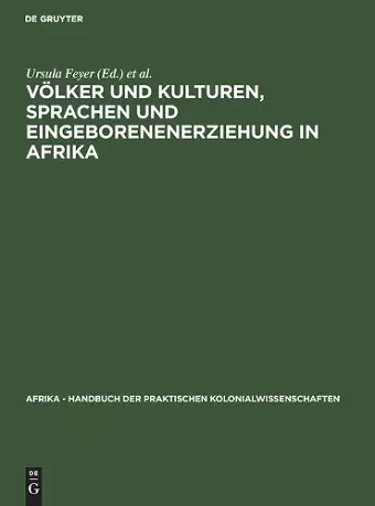 Völker Und Kulturen, Sprachen Und Eingeborenenerziehung in Afrika cover