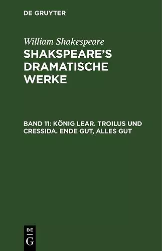 König Lear. Troilus und Cressida. Ende gut, Alles gut cover